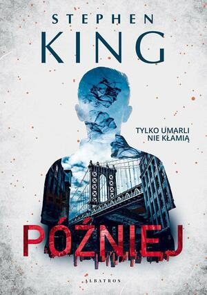 Później by Stephen King