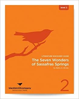 Literature Discovery Guide - the Seven Wonders of Sassafras Springs by Tracey Lane, Kimberly Bredberg