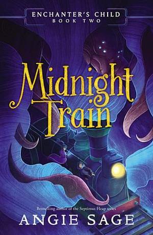 Midnight Train by Angie Sage