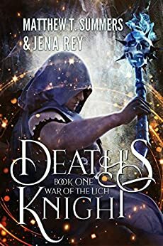 Death's Knight by Jena Rey, Matthew T. Summers