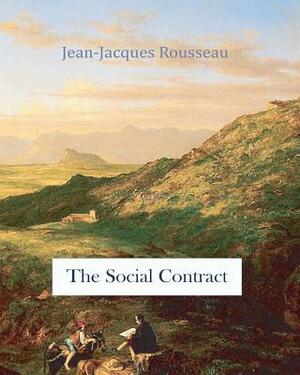 The Social Contract by Jean-Jacques Rousseau