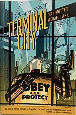 The Compleat Terminal City by Dean Motter