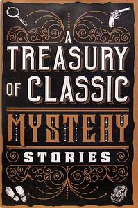 A Treasury of Classic Mystery Stories by Émile Gaboriau