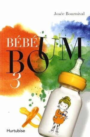 Bébé boum T3 - La réplique sismique by Josée Bournival