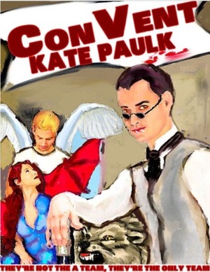 ConVent (The Vampire Con Series) by Kate Paulk