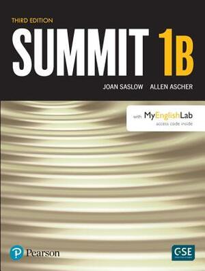 Summit Level 1 Student Book Split B W/ Mylab English [With Access Code] by Joan Saslow, Allen Ascher