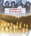 Women s Suffrage: Giving the Right to Vote to All Americans by Lemony Snicket