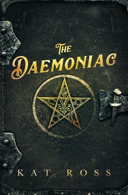 The Daemoniac by Kat Ross