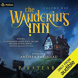 The Wandering Inn: Volume 1 by Pirateaba