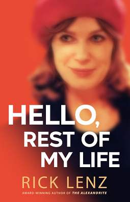 Hello, Rest of My Life by Rick Lenz