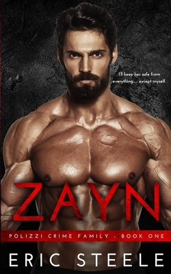 Zayn: A Mafia Romance by Eric Steele
