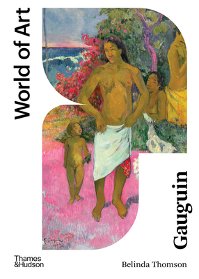 Gauguin: Maker of Myth by Tamar Garb, Paul Gauguin