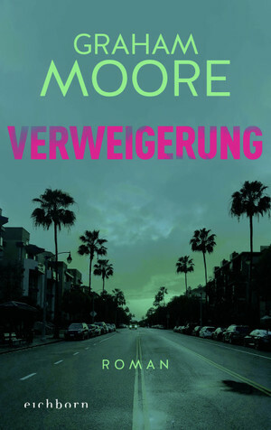 Verweigerung by Graham Moore