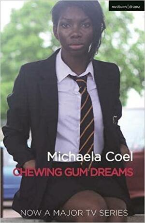 Chewing Gum Dreams by Michaela Coel