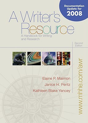 A Writer's Resource (Comb) Update with Catalyst 2.0 by Janice Peritz, Elaine P. Maimon, Kathleen Yancey