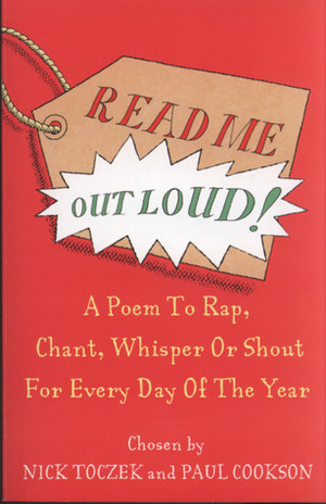 Read Me Out Loud: A Poem For Every Day Of The Year by Nick Toczek, David Harmer