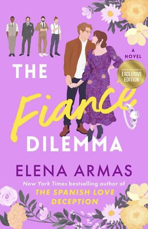 The Fiancé Dilemma by Elena Armas