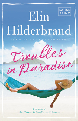 Troubles in Paradise by Elin Hilderbrand