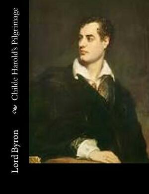 Childe Harold's Pilgrimage by Lord Byron