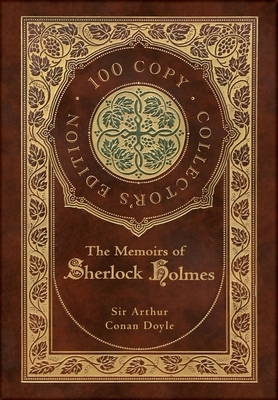 The Memoirs of Sherlock Holmes (100 Copy Collector's Edition) by Sidney Paget, Arthur Conan Doyle