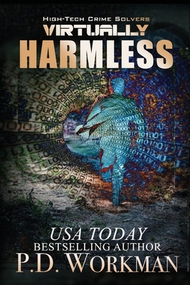 Virtually Harmless by P.D. Workman