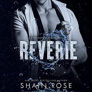 Reverie by Shain Rose