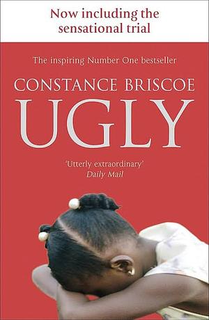 Ugly by Constance Briscoe