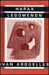 Hapax Legomenon by Ivan Arguelles