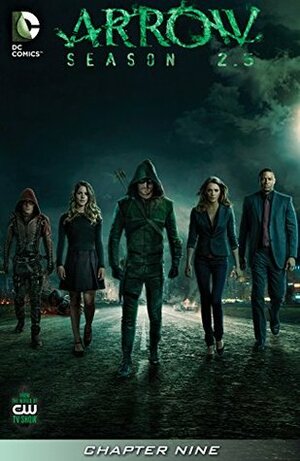 Arrow: Season 2.5 (2014-) #9 - Transitions by Marc Guggenheim