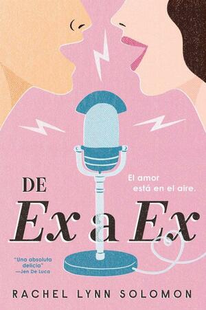 De Ex a Ex by Rachel Lynn Solomon