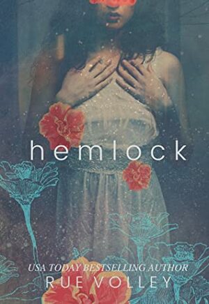 Hemlock by Rue Volley