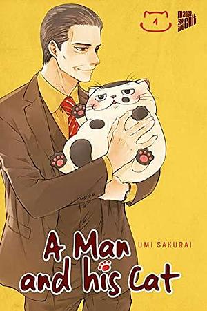 A Man and His Cat 1 by Umi Sakurai, Umi Sakurai