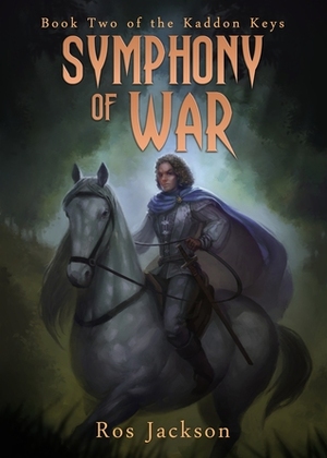 Symphony Of War by Ros Jackson