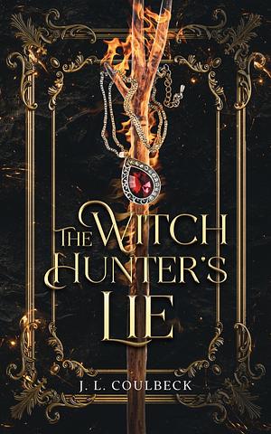 The Witch Hunter's Lie by J.L. Coulbeck