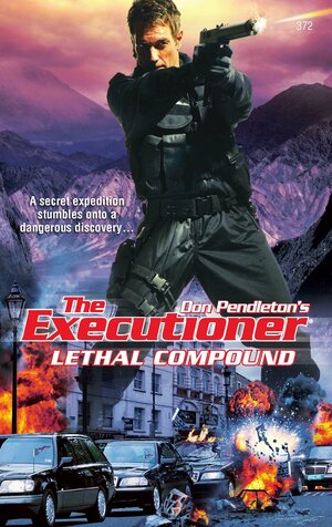 Lethal Compound by Don Pendleton, Chuck Rogers