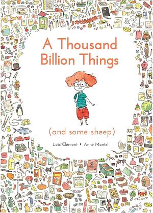 A Thousand Billion Things (and Some Sheep) by Loïc Clément