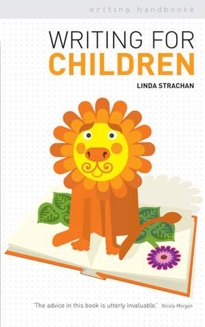 Writing for Children (Writing Handbooks) (Writing Handbooks) by Linda Strachan