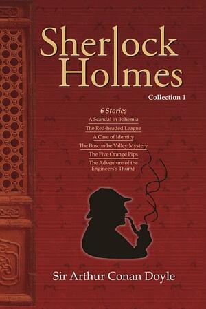 Sherlock Holmes(Collection 1) by Arthur Conan Doyle