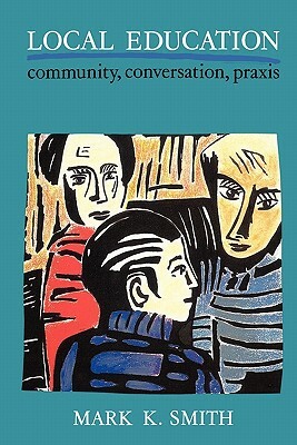 Local Education by Mark K. Smith, Alison Smith