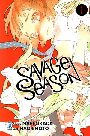 Savage season, Vol. 1 by Nao Emoto, Mari Okada, Mari Okada