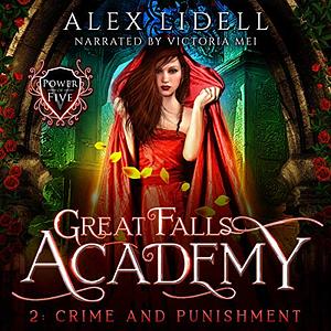 Crime and Punishment by Alex Lidell