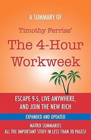 The 4-Hour Workweek by Matrix Summaries