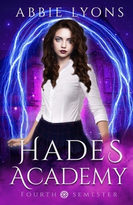 Hades Academy: Fourth Semester by Abbie Lyons