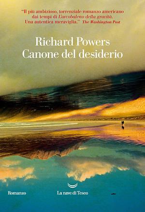 Canone del desiderio by Richard Powers