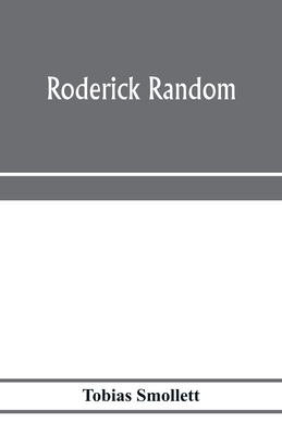 Roderick Random by Tobias Smollett