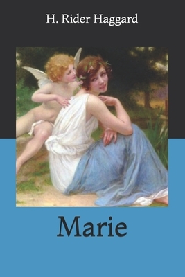 Marie by H. Rider Haggard