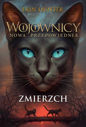 Wojownicy. Nowa Przepowiednia. Zmierzch by Erin Hunter