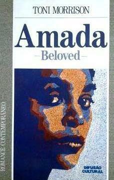 Amada: Beloved by Toni Morrison