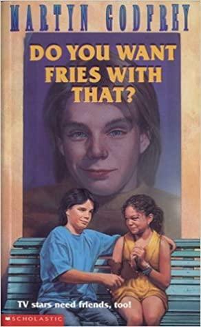 Do You Want Fries With That? by Martyn Godfrey