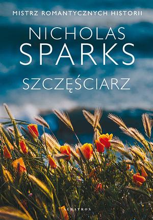 Szczęściarz by Nicholas Sparks